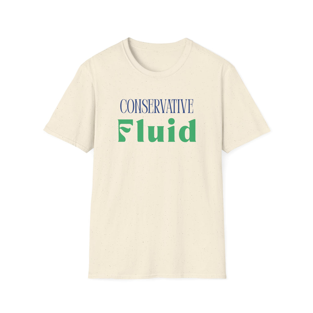 Conservative Fluid T-Shirt — Political Statement Tee
