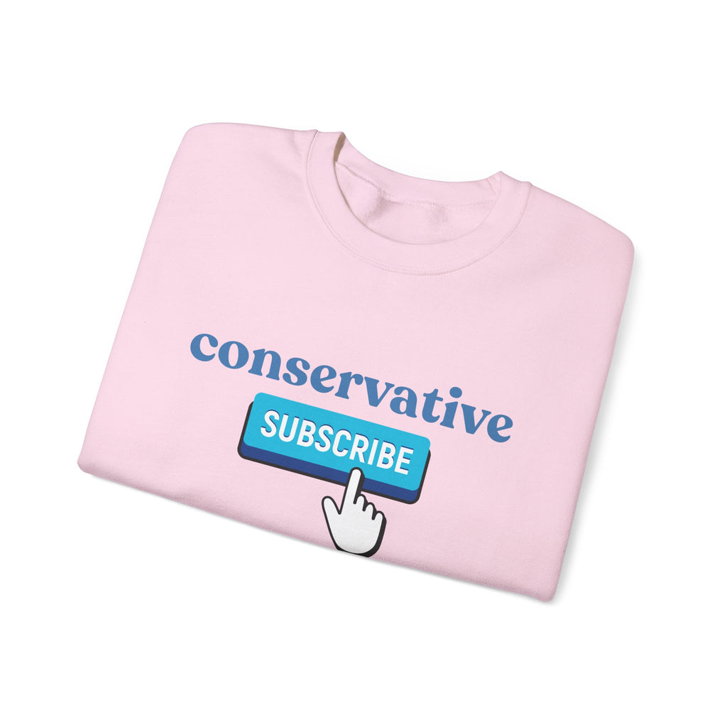 Conservative Subscribe Crewneck Sweatshirt