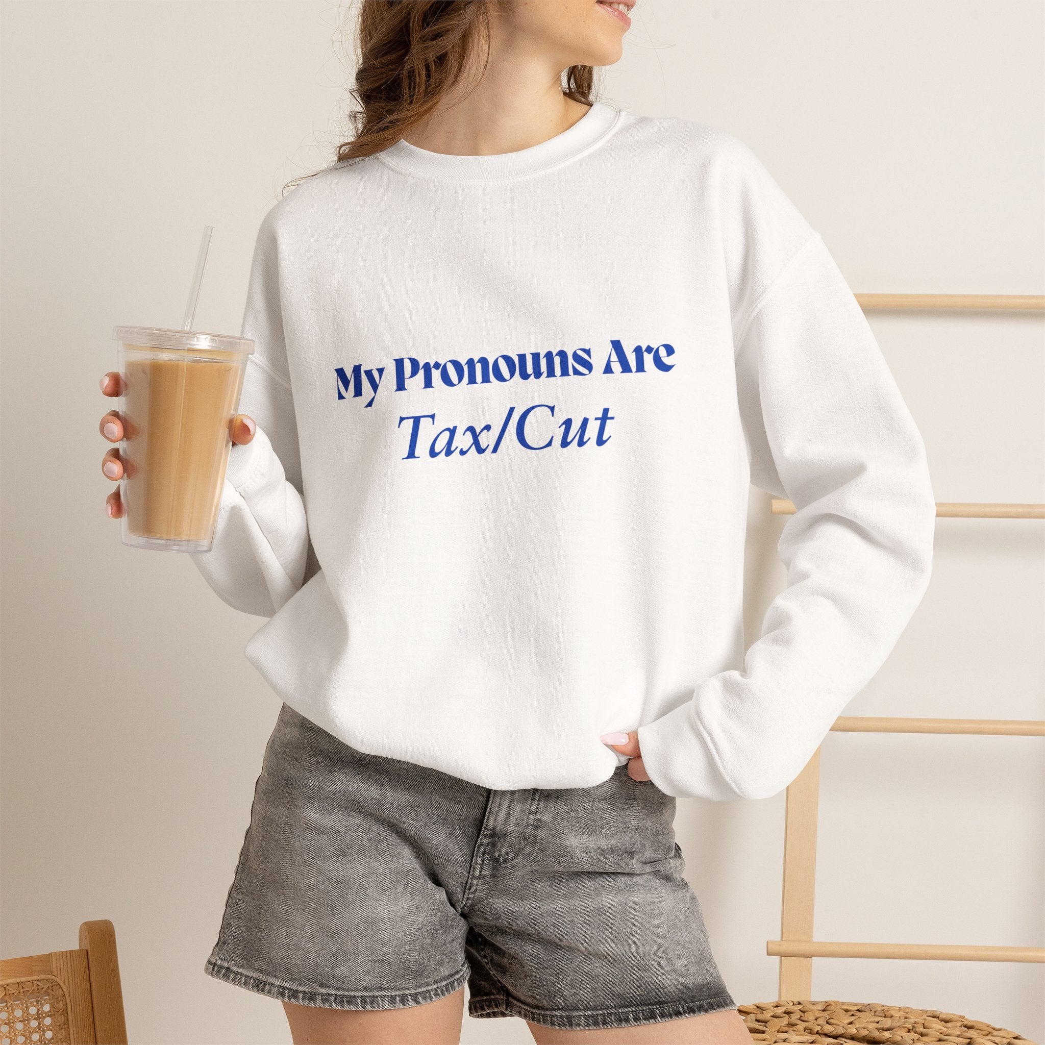 Crewneck Sweatshirt — "My Pronouns Are Tax/Cut" Canadian Maple Pullover