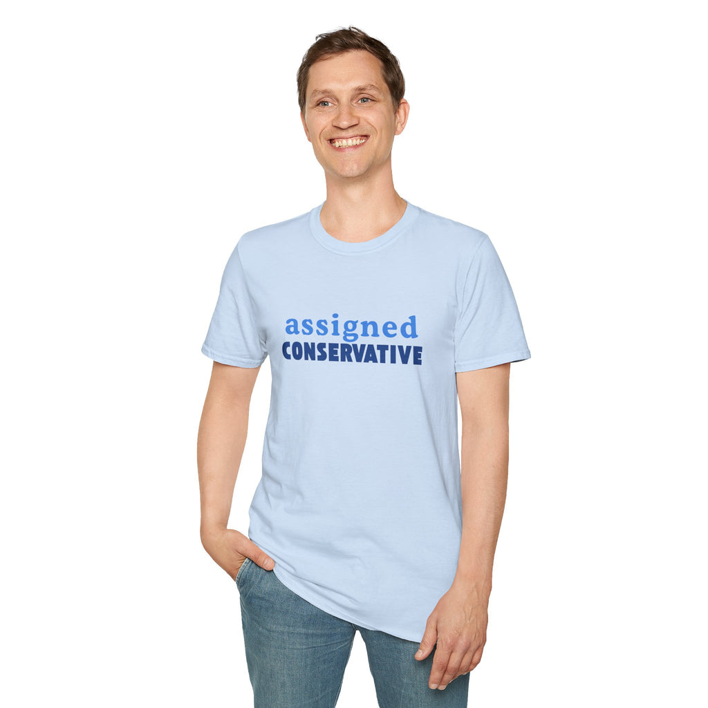 Assigned Conservative T-Shirt — Political Statement Tee