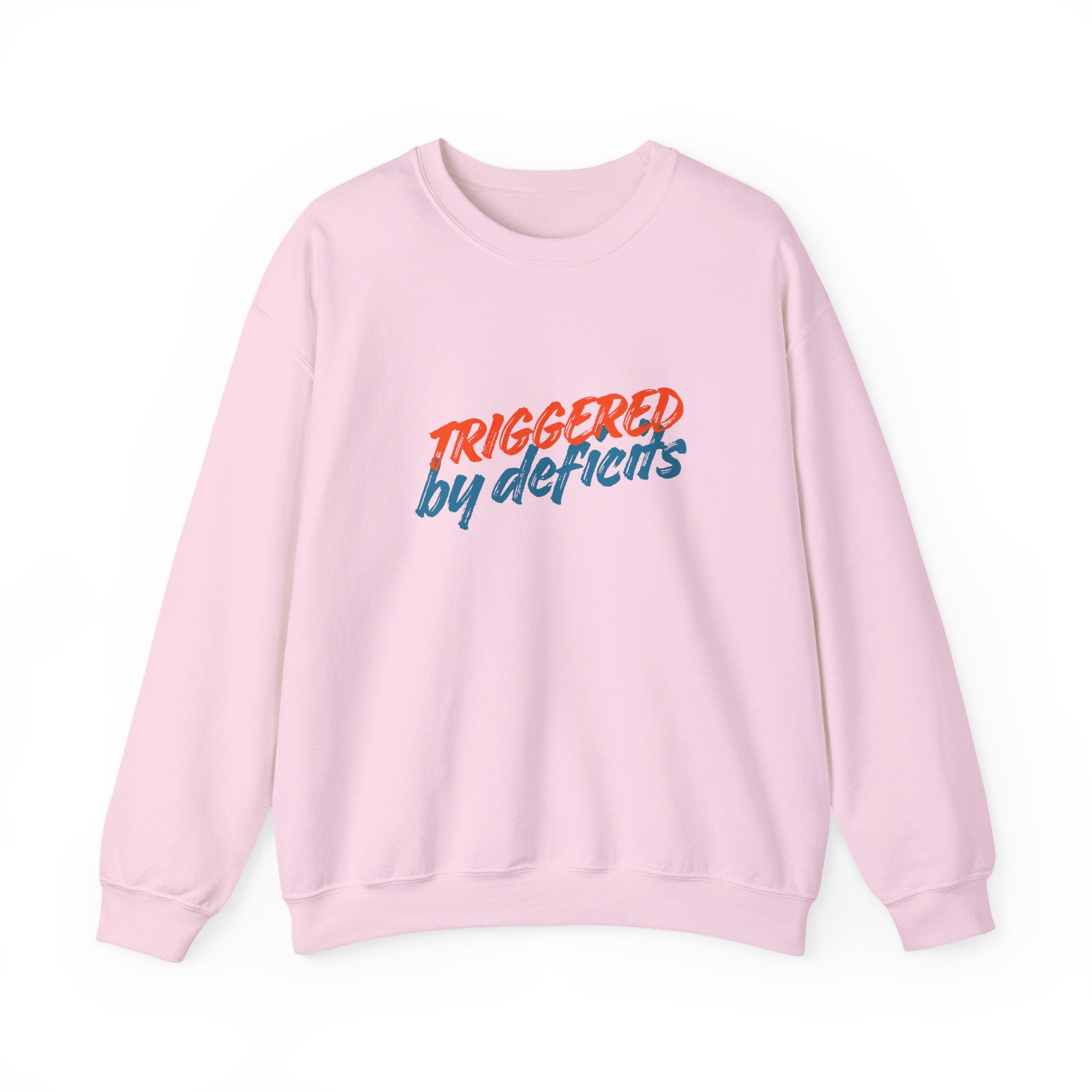 Pink sweatshirt with 'TRIGGERED BY DEFICITS' text on a white background