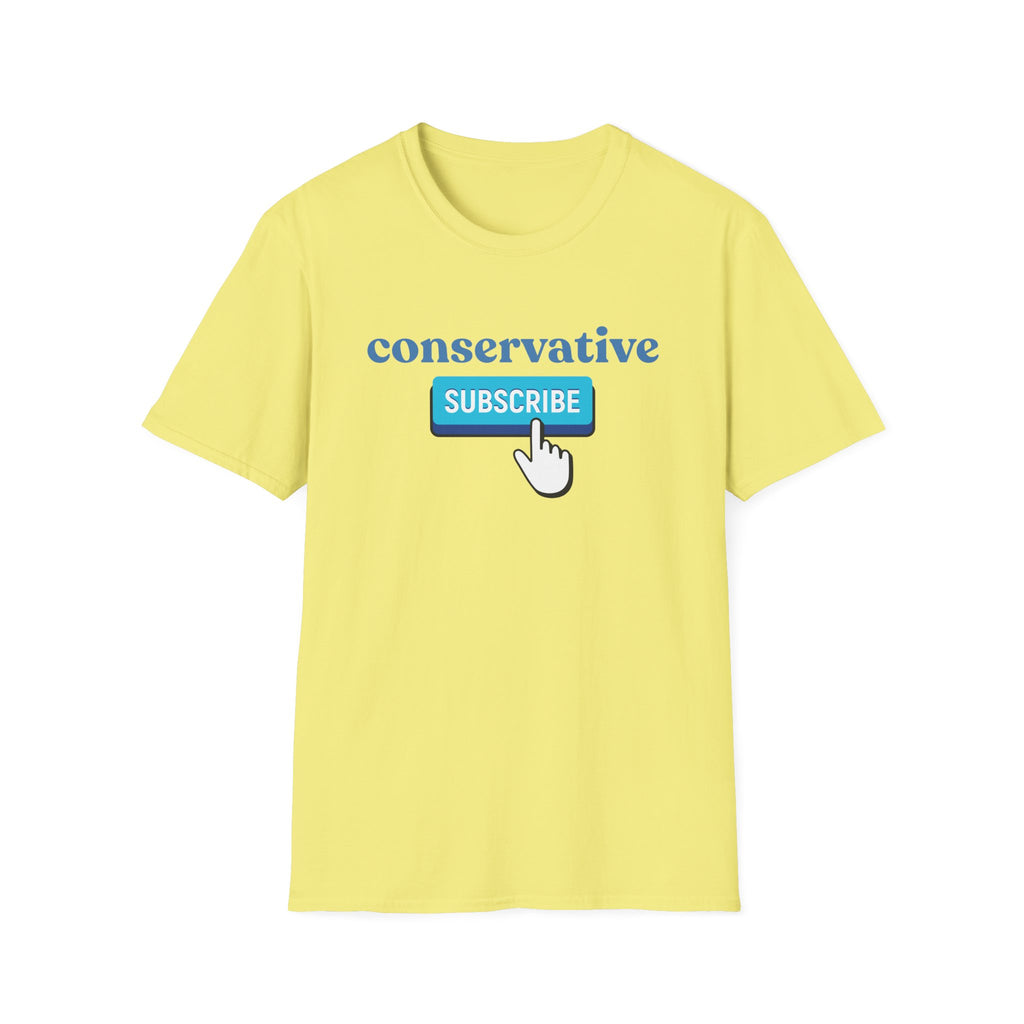 Conservative "Subscribe" T-Shirt — Political Statement Tee