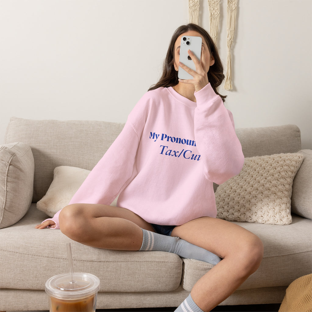 Crewneck Sweatshirt — "My Pronouns Are Tax/Cut" Canadian Maple Pullover