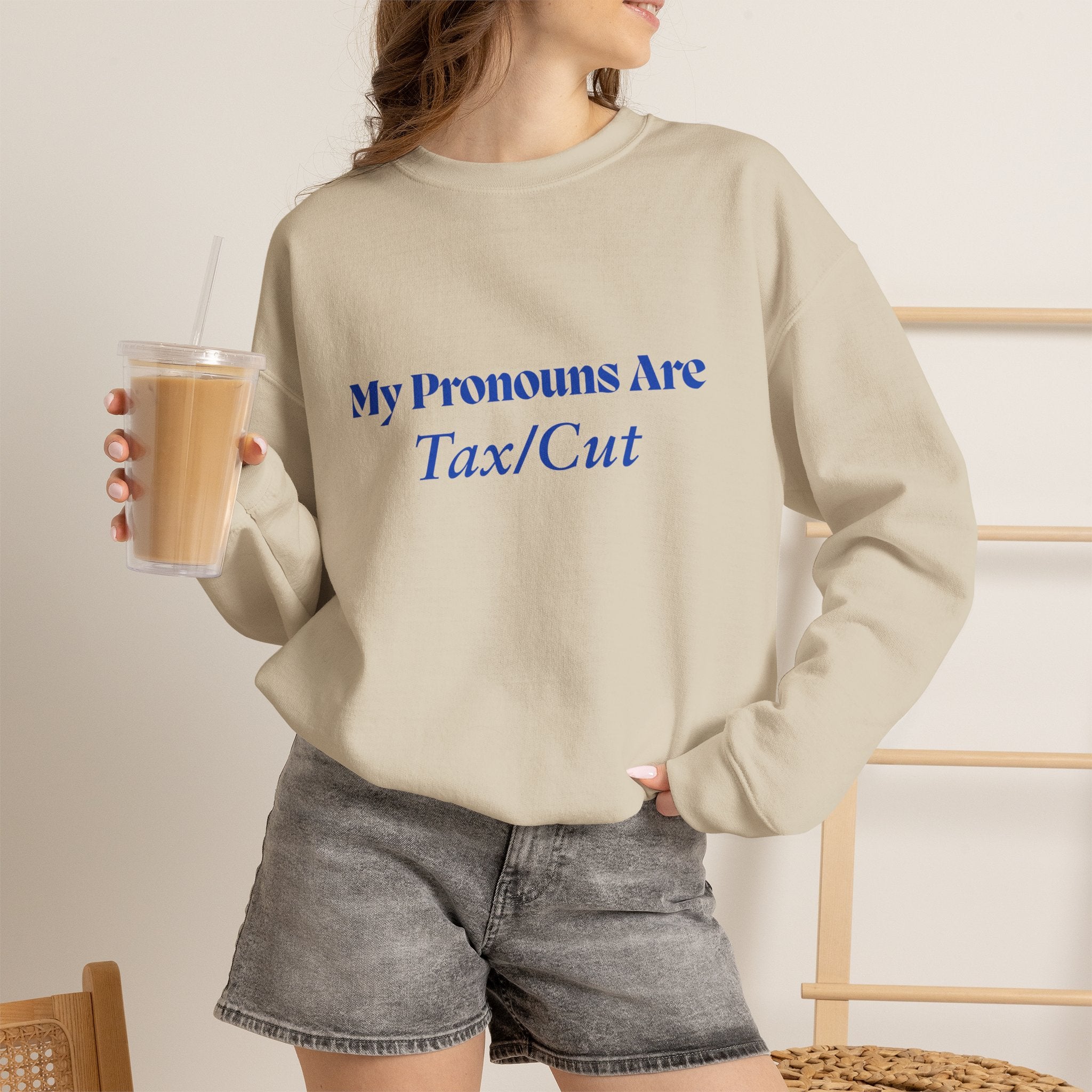 Crewneck Sweatshirt — "My Pronouns Are Tax/Cut" Canadian Maple Pullover