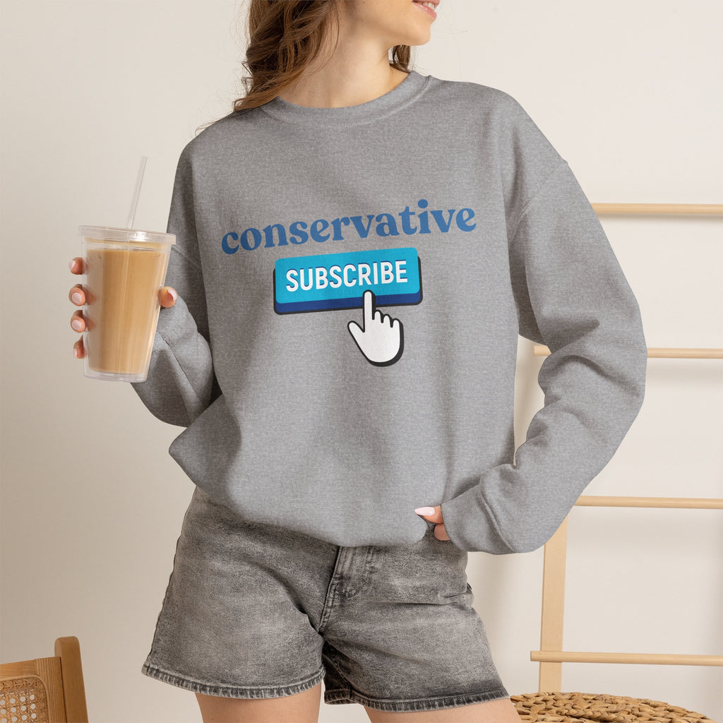 Conservative Subscribe Crewneck Sweatshirt