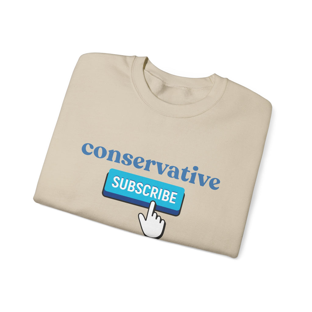 Conservative Subscribe Crewneck Sweatshirt