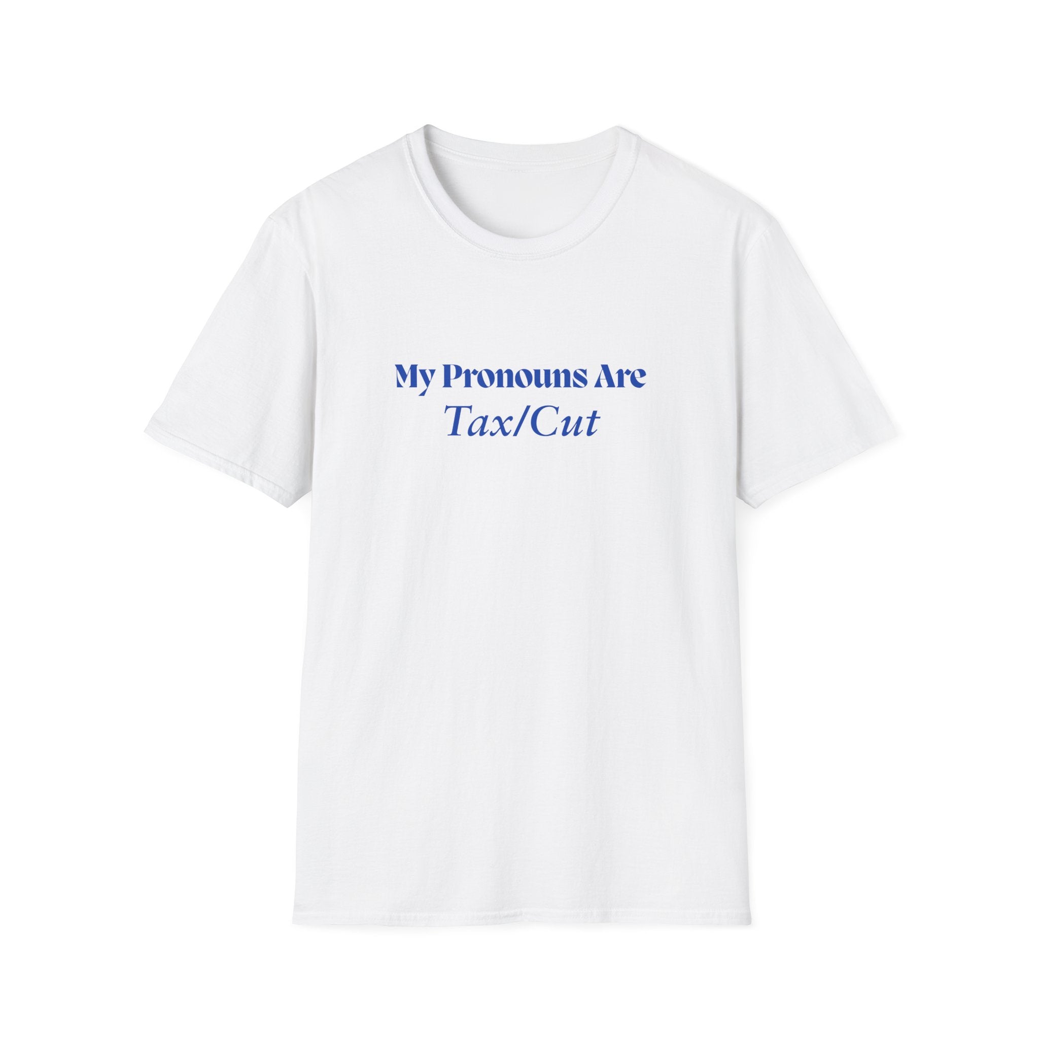 Funny 'My Pronouns Are Tax/Cut' T-Shirt — Accountant & Stylist Humor Tee