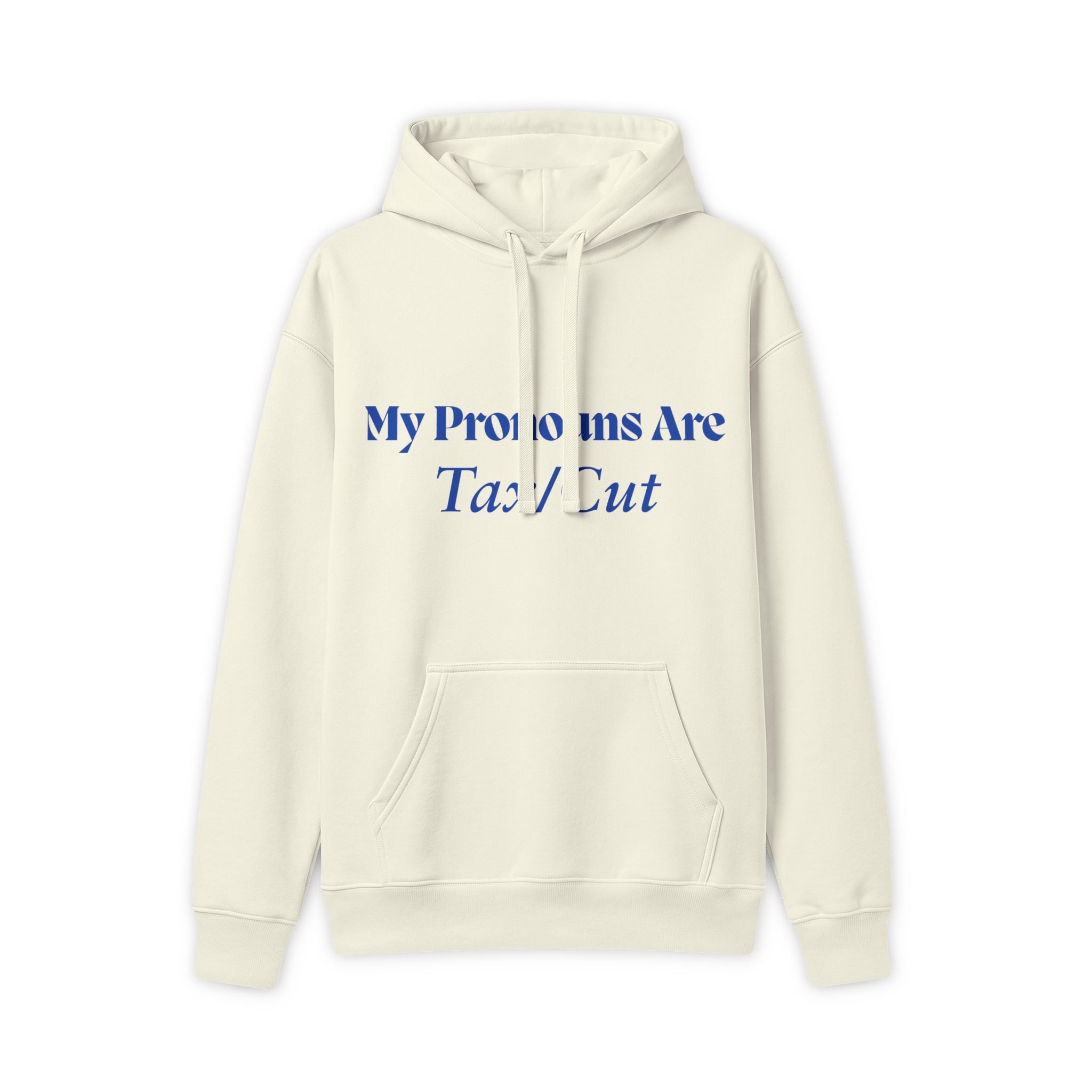 Hoodie — “My Pronouns Are Tax/Dut” Minimal Canadian Maple Graphic Hoodie
