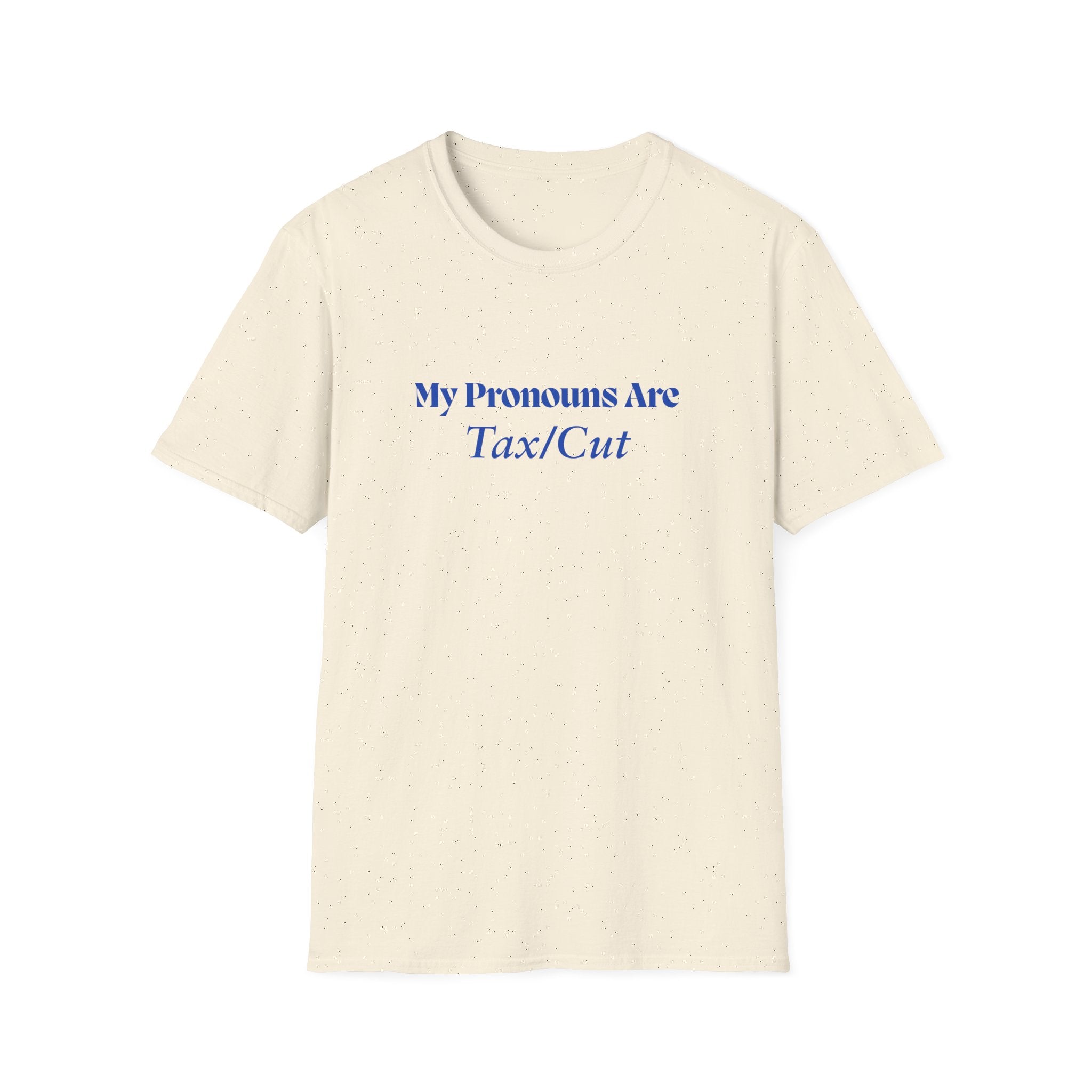 Funny 'My Pronouns Are Tax/Cut' T-Shirt — Accountant & Stylist Humor Tee
